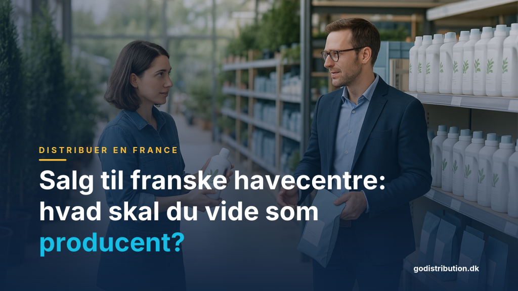 Salg til franske havecentre: hvad skal du vide som producent?